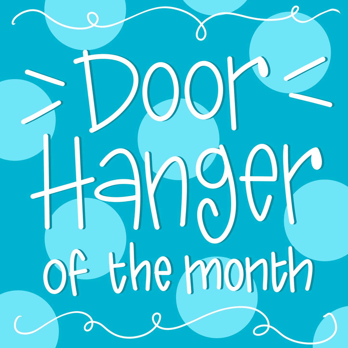 Door Hanger of the Month